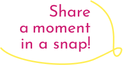 文字：share a moment in a snap
